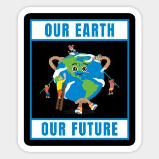 Our Earth, Our Future Sticker